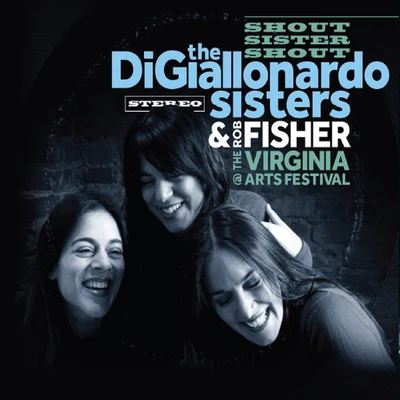 Rob FisherDennis MorganClimie Fisher Shout Sister Shout (Live at the Virginia Arts Festival)