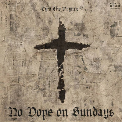 No Dope On Sundays 專輯 CyHi The Prynce/Traverse