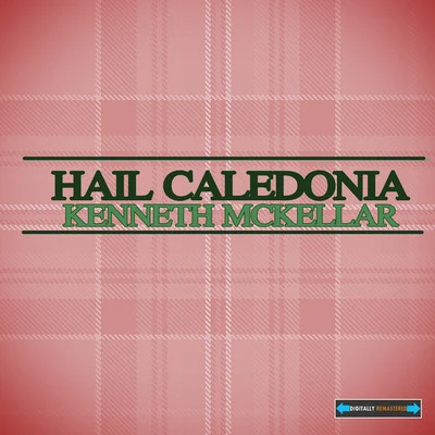 Hail Caledonia 專輯 Kenneth McKellar