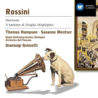 Rossini: overture是opera aria是 專輯 Gianluigi Gelmetti/Thomas Hampson/Susanne Mentzer