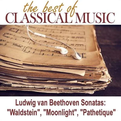 The Best of Classical MusicLudwig van Beethoven Sonatas: "Waldstein", "Moonlight", "Pathetique" 专辑 Dubravka Tomšič