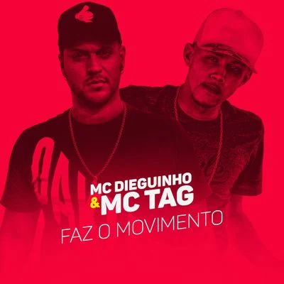 Faz o movimento 专辑 MC New/MC Dieguinho/Gabriel Medeiros/MC Barone/MC Tag