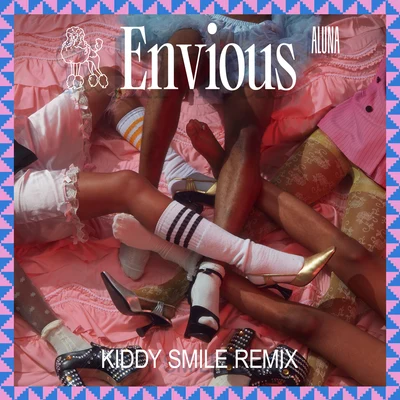 Envious (Kiddy Smile Remix) 專輯 Aluna