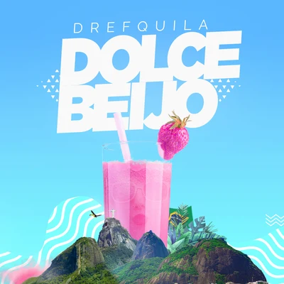 Dolce Beijo 專輯 DrefQuila/Young Cister/Nfx/Young Cister, Nfx & DrefQuila