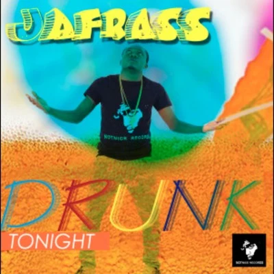 Drunk Tonight 专辑 Notnice/Jafrass