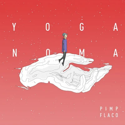 Yoganoma 專輯 Pimp Flaco