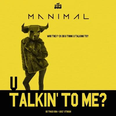 U Talkin To Me? 專輯 Lowsince/Manimal/Chemical Surf