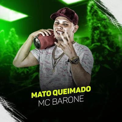 Mato queimado 專輯 MC Barone/MC Rick