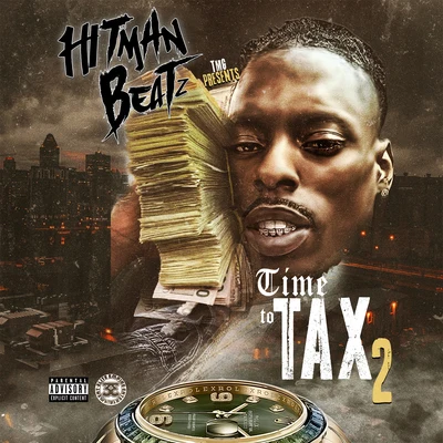 Time To Tax 2 專輯 Hitman Beatz