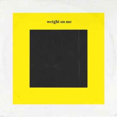 Weight on Me 專輯 Kids In America/The Mowglis