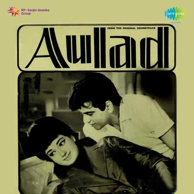 Aulad (Original Motion Picture Soundtrack) 專輯 Sulochana Kadam/Chitragupta/Geeta Dutt