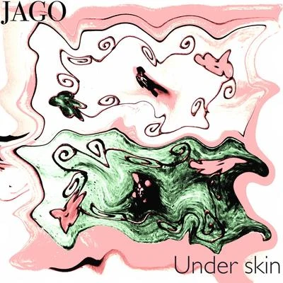 Under Skin 專輯 Jago