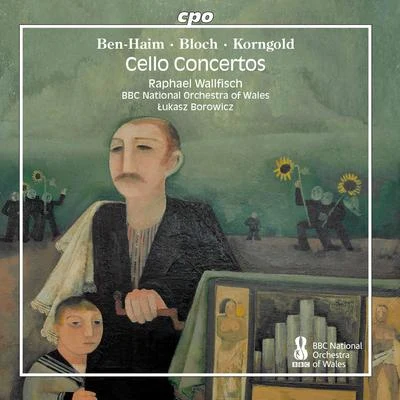 Ben-Haim, Bloch & Korngold: Works for Cello & Orchestra 專輯 Geoffrey Bush/Northern Chamber Orchestra/Nicholas Ward/Raphael Wallfisch