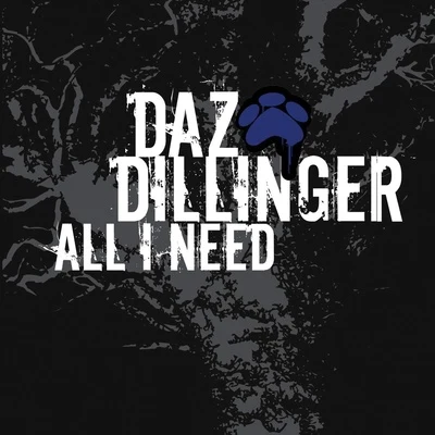 All I Need (Radio Mix) 專輯 Daz Dillinger