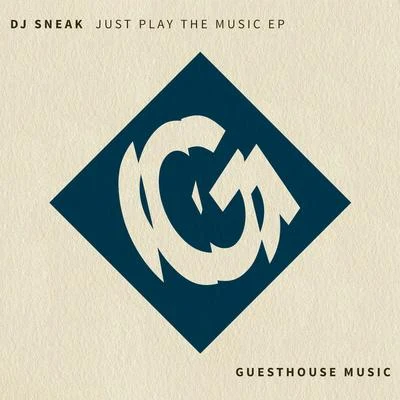 Just Play the Music - EP 專輯 DJ Sneak