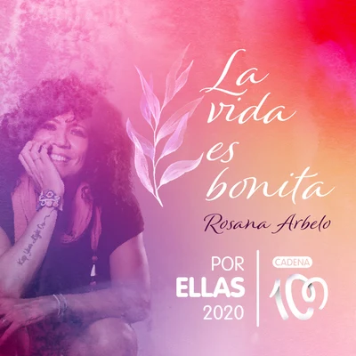 La vida es bonita (Por ellas 2020) 专辑 Rosana