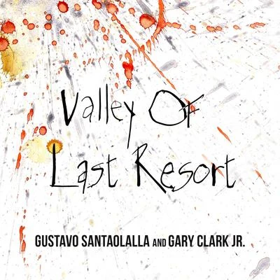 Valley of Last Resort (From "Freak Power") 專輯 Gary Clark Jr./Jam in the Van