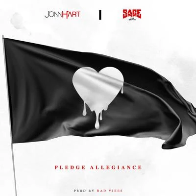 Jonn Hart Pledge Allegiance (feat. Sage the Gemini)