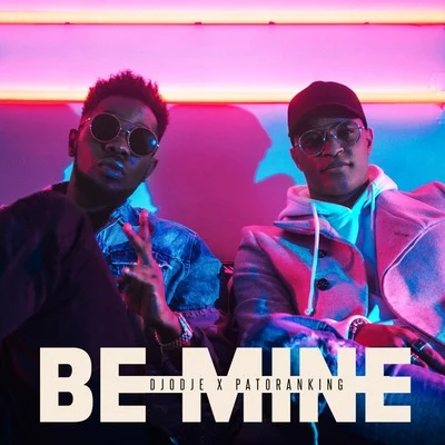 Be Mine 專輯 Patoranking