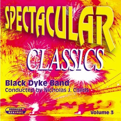 Spectacular Classics, Vol. 3 專輯 Ian McMillan/Manchester Chorale/Black Dyke Band