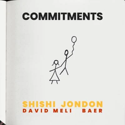 Commitments (feat. David Meli & BAER) 专辑 Shishi/Shivani Mohini/Furo/Vikki S