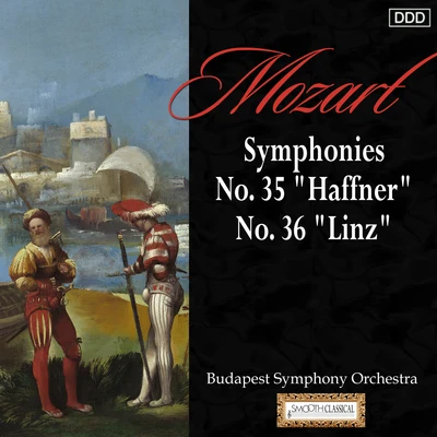 Mozart: Symphonies Nos. 35, "Haffner" and 36, "Linz" 專輯 Hae Won Chang/Budapest Chamber Orchestra/Tamas Pal