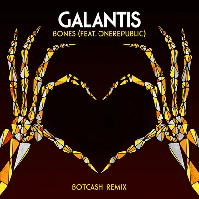 Bones (BotCash Remix) 專輯 Galantis