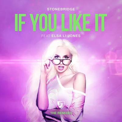 If You Like It (The Remixes) 專輯 StoneBridge/Barnev