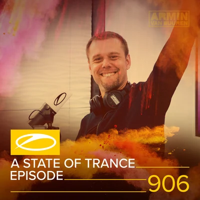 ASOT 906 - A State Of Trance Episode 906 專輯 Armada Music/Rodg/Dom Fricot