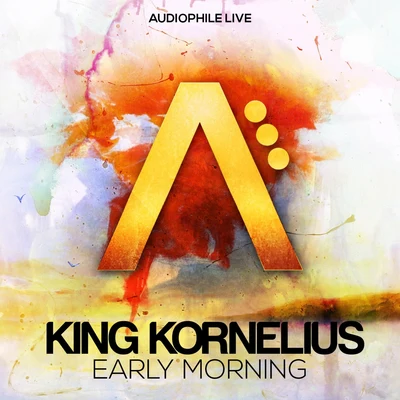 Early Morning 專輯 E-Cologyk/King Kornelius/Robert Firth/Replug/Divine X