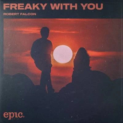 Freaky With You 專輯 Robert Falcon/Magnus