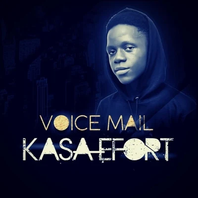 Kasa Efort 專輯 Voicemail