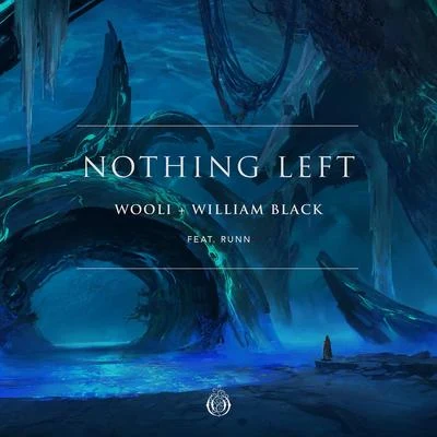 Wooli Nothing Left (feat. RUNN)