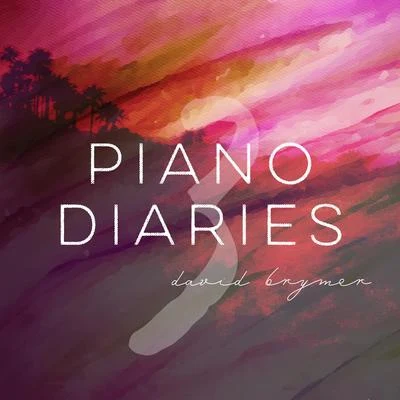 Piano Diaries 3 专辑 Common Hymnal/David Brymer/Latifah Alattas