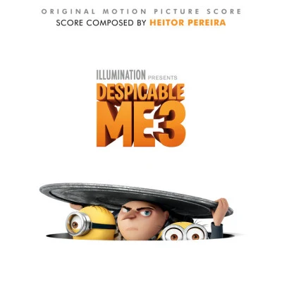 Heitor PereiraString OctetJason LewisKuljit BahmraRony BarrakClaude ChalhoubMel WessonMichael BrookDeepak Ram Despicable Me 3 (Original Motion Picture Score)