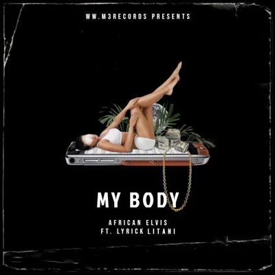 My Body 專輯 Bando Jonez/African Elvis