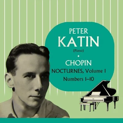 Peter Katin Chopin Nocturnes, Vol.1