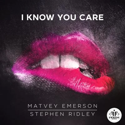 I Know You Care 專輯 JUSTN X/Matvey Emerson/Philipp Wolf