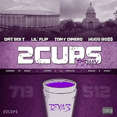 2Cups 2013 (Remix) [feat. Hugo Bo$$, Lil Flip & Tony Dinero] 專輯 Dat Boi T