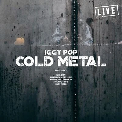 Cold Metal (Live) 專輯 Iggy Pop