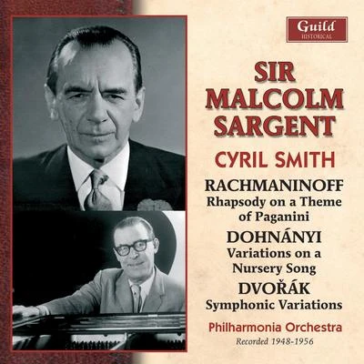 Rachmaninoff: Rhapsody on a Theme of Paganini - Dohnányi - Variations on a Nursery Song - Dvořák - Symphonic Variations 專輯 Sir Malcolm Sargent