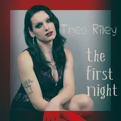 Thea RileyRobert Nickson The First Night