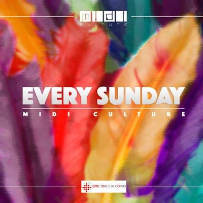 Every Sunday 專輯 Midi Culture/Tudor