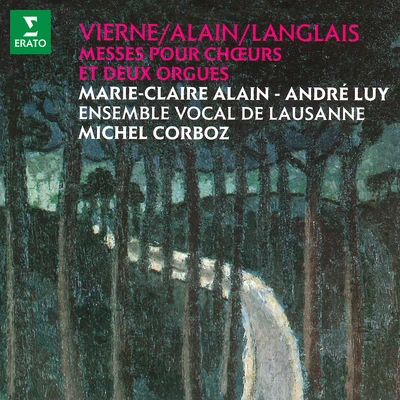 Vierne, Alain & Langlais: Messes pour chœurs et deux orgues 專輯 Marie-Claire Alain