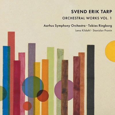 Tarp: Orchestral Works, Vol. 1 专辑 Andreas Delfs/Ian van Rensburg/Aarhus Symphony Orchestra