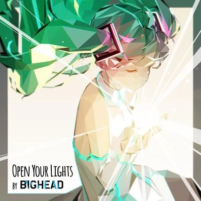 Open Your Lights (feat.Hatsune Miku) 专辑 Bighead/OTF Ikey