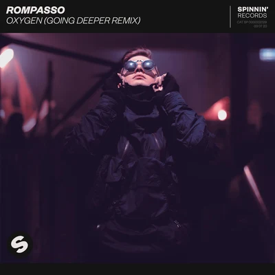 Oxygen (Going Deeper Remix) 专辑 Rompasso