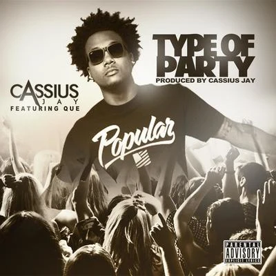 Type of Party (Club) 專輯 Cassius Jay