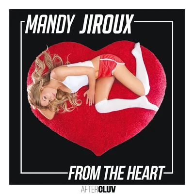 From The Heart 专辑 Mandy Jiroux