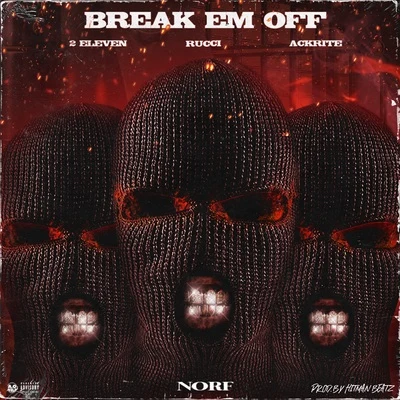 Break Em Off (feat. Rucci) 專輯 Rucci